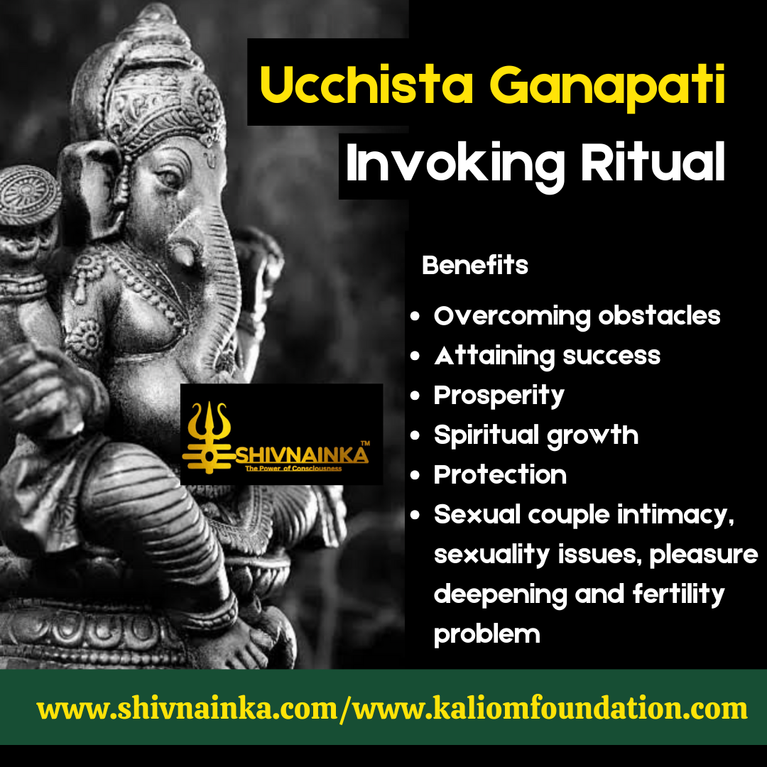 Ucchista(Tantric) Ganapati Invoking Rituals