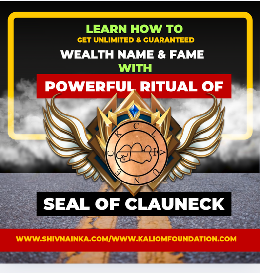 Seal of Clauneck spells for fast name & fame & wealth