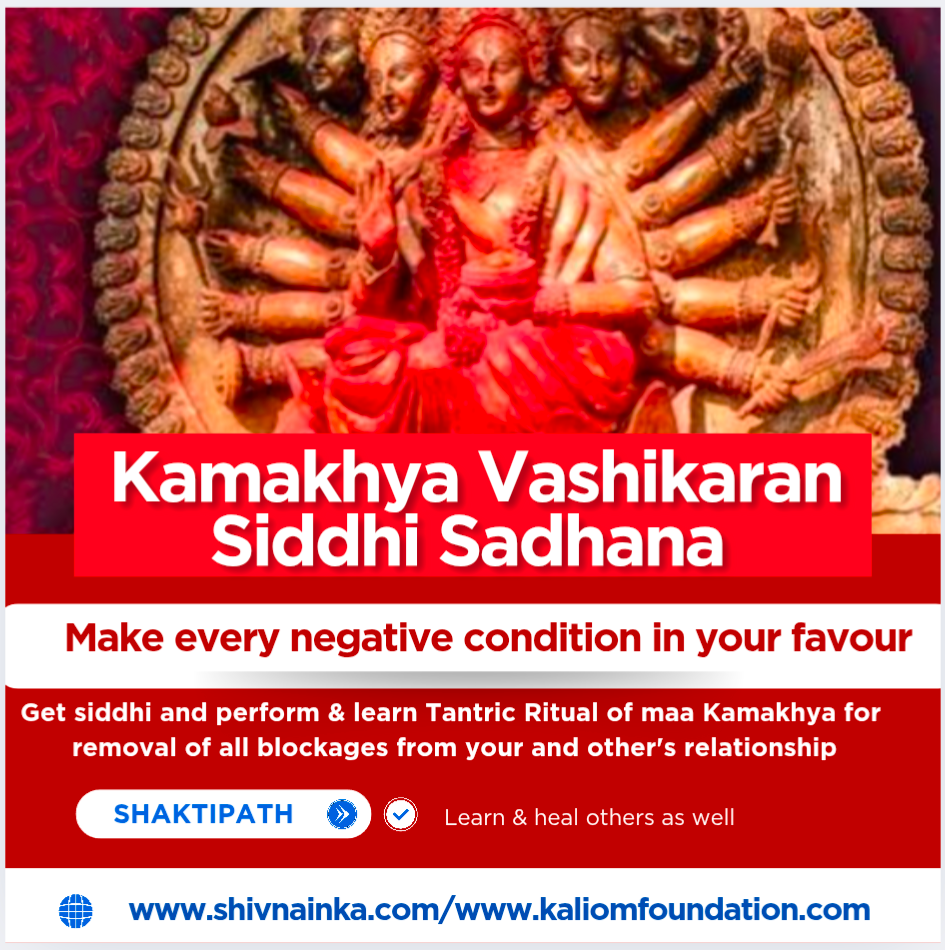 Kamakhya Vashikaran Siddhi Sadhana