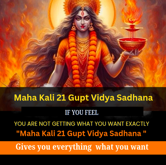Maha kali 21 Gupta Vidya Sadhana