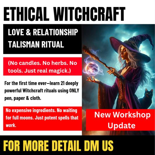 Witchcraft Workshop: 21 Talisman Rituals for Love & Relationships (No candles. No herbs. No tools. Just real magick.)
